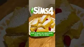 I made the lemon bars from The Sims 4 