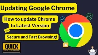 How to Update Google Chrome to latest version | Updating Google Chrome For Secure Browsing