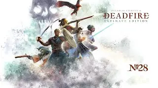Pillars of Eternity II Deadfire   Прохождение №28   Изменение в Отряде и Новые Возможности