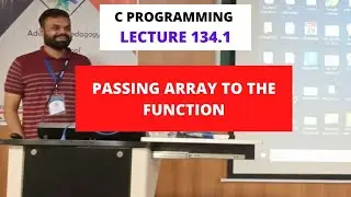 C PROGRAMMING LECTURE  134.1 PASSING ARRAY TO THE FUNCTION BY MOHIT JAIN