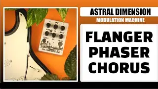 Astral Dimension Modulation Machine (Modulation Effects Demo)