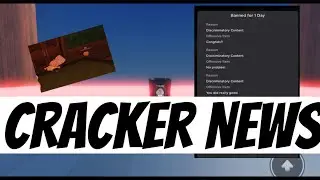 Cracker News:Roblox dumb banned reasons are still dumb?!