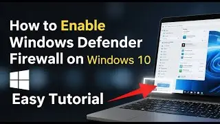 How to enable Windows Defender Firewall on Windows 10 - Easy Tutorial