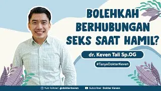 Bolehkah Berhubungan Seks saat Hamil? | 