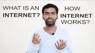 What is Internet? How Internet Works?