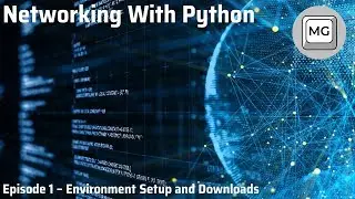 Python Networking Tutorial - 1 - Setup/Installation