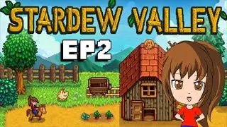 Stardew Valley Episode 2