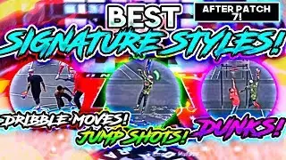 NBA 2K18 BEST SIGNATURE STYLES AFTER PATCH 7! BEST DRIBBLE MOVES, JUMP SHOTS, & DUNKS!