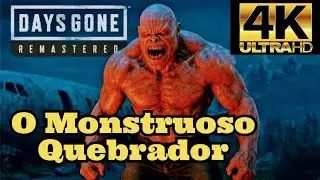 Days Gone Remastered EP 11/  O Resistente Quebrador / Dublado Com Legendas em Português [ 4K 60 Fps]