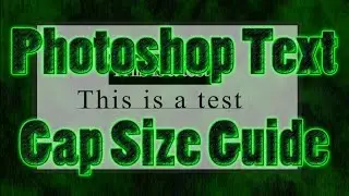 Photoshop Text Gap Size Guide