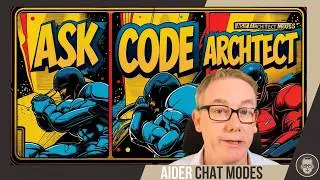 Master Aider AI’s Chat Modes: Ask, Code, Architect Explained!