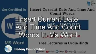 Insert current date and time and count words in MS Word, Computer Science Lecture | Sabaq.pk