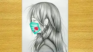 Girl with Mask Drawing || how to draw a beautiful girl with mask easily || Step by step