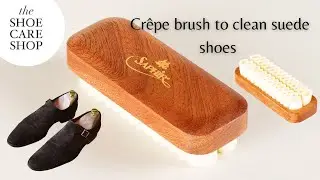 How to use a crêpe brush to clean suede shoes
