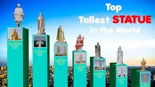 World's TOP Tallest STATUE size comparison in 3D