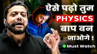 How Toppers Deal with IIT JEE Physics !