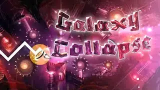 Galaxy Collapse by Surjaco & More | NEWEST PARTS | Geometry Dash 2.2