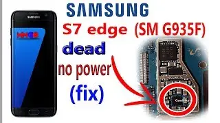 Samsung S7 edge  (sm-g935f) dead fix (motherboard repair) mm@8