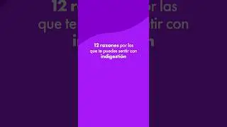 12 causas de la indigestión