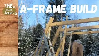 A-Frame Build in the Middle of Winter