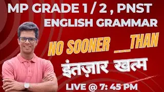 No Sooner ____ than  I Mp Grade 1, 2 English I PNST I STET I CG ENGLISH