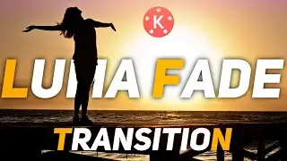 LUMA FADE Transition  in Kinemaster 🔥👌