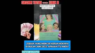 ZODIAK YANG PALING JAYA DI JUNI 2022! APA ITU ANDA?! 