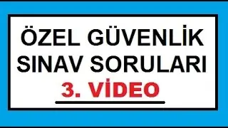 Özel Güvenlik Sınavı Soru ve Cevapları ( sesli ) ögg 3 kısım