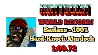 Huntdown - WORLD RECORD! - 100% - Badass - Hard-Knock Murdoch - 