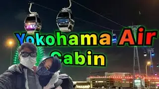 Yokohama Air Cabin || Wisata Baru Gondola di YOKOHAMA
