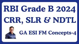RBI Grade B 2024 GA ESI FM Concepts: CRR, SLR and NDTL!