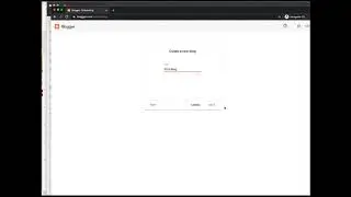 Blogger 01: Log In and Create Your Site