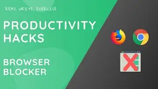 Productivity Hacks: Blocker Browser Extension