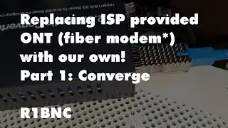 Replacing ISP ONT (Router/modem) with our own! Part 1: Converge FiberX