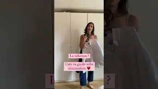 La garde robe minimaliste !