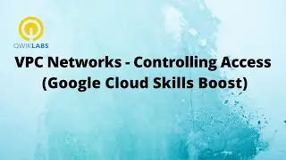 VPC Networks   Controlling Access-[GSP213]