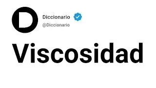 Viscosidad Significado En Español