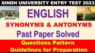 ENGLISH MCQs  SYNONYMS & ANTONYMS | Sindh University Past Papers | Entry test prepration 2023