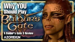Why YOU Should Play Baldur's Gate 3 | If You Havn't Already |