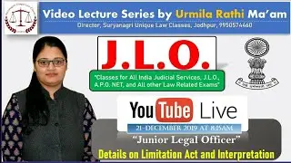 Details on Limitation Act and Interpretation as per JLO Exam