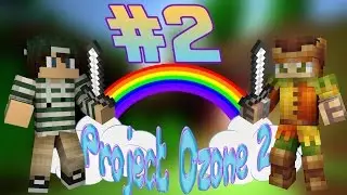 Project Ozone 2 | The Blood Moon-ening | E2