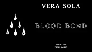 Vera Sola - Blood Bond (Official Audio)