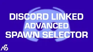 [SHOWCASE] Discord Linked Advanced Spawn Selector