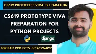 CS619 Prototype Viva Preparation For PYTHON Projects By VUBWN - NASIR ABBAS | 