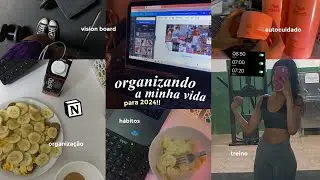 organizando minha vida para 2024! - produtividade, organização, vision board, treino, autocuidado..