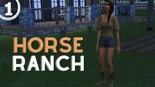Meet the Barlow Family | Horse Ranch Lets Play | Sims 4