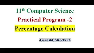 11th STD computer science || Public Practical Program 2 || Percentage calculation explained in Tamil