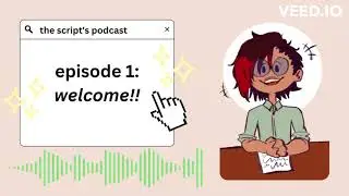 The Script's Bite-Sized Podcast - An Introduction!