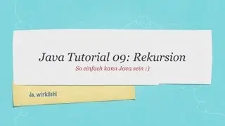 #09 Java Tutorial: Rekursion