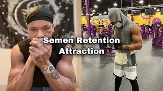 Semen Retention Attraction Is Powerful